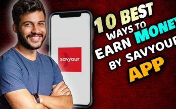 10 Best Ways To Earn Money With The Savyour App.