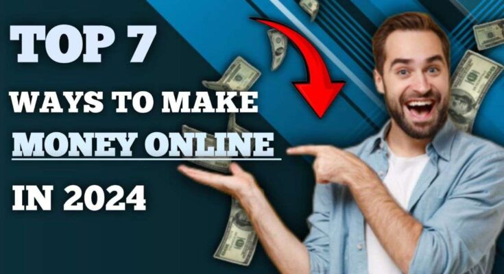 7 Best Ways To Earn Money Online