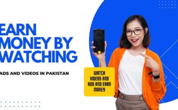 Earn Money by Watching Ads and Videos in Pakistan