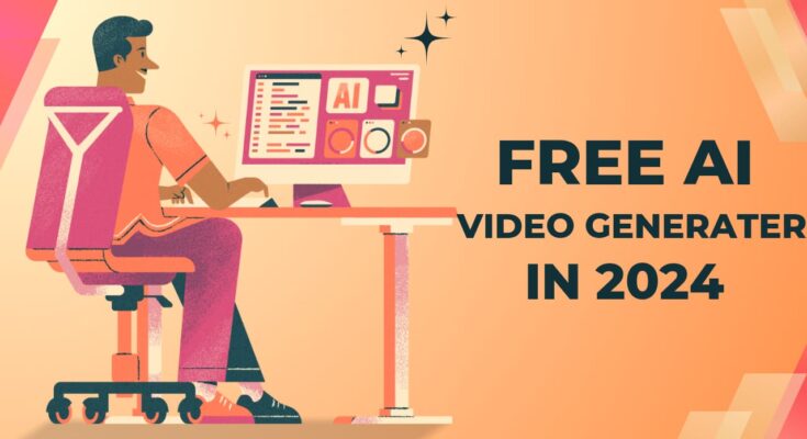 Free AI Video Generator in 2024